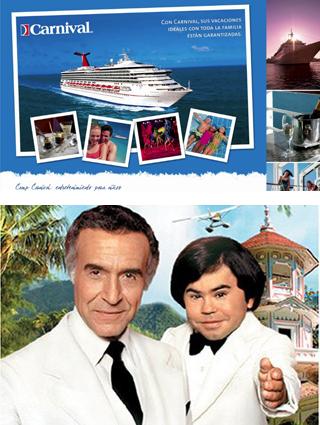 Figura 6. LA ISLA DE LA FANTASIA. Creada por Gene Levitt, producida por Aaron Spelling y emitida entre los años 1977 y 1984, esta serie tenía como argumento principal la necesidad de los turistas de vivir una fantasía “real”. Los personajes protagónicos, convertidos en iconos de la televisión de los años 70, eran el anfitrión de la isla Mr. Roarke (Ricardo Montalbán), y su asistente "Tatoo"(Hervé Villechaize). En medio de un ambiente tropical de ensueño, Mr. Roarke se las ingenia para hacer realidad los sueños de sus huéspedes, al menos por unos días. La publicidad actual de las burbujas turísticas –cruceros y all inclusive suele apuntar en la misma dirección. Arriba, Propaganda de Carnaval Cruceros, y abajo, Afiche de la Isla de la fantasía.