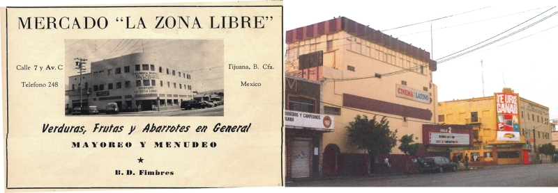 Figura 3a y 3b. Anuncio del Mercado Zona Libre, antecedente de la cadena Calimax, propiedad de la familia Fimbres (1951) (Archivo Histórico de Tijuana). Cine Gran Cinema y el Mercado Calimax (C. Z.).