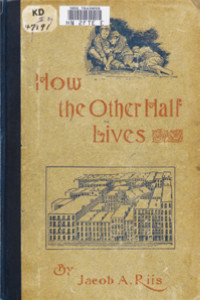 Fig. 11. How the Other Half Lives. Riis, 1890.